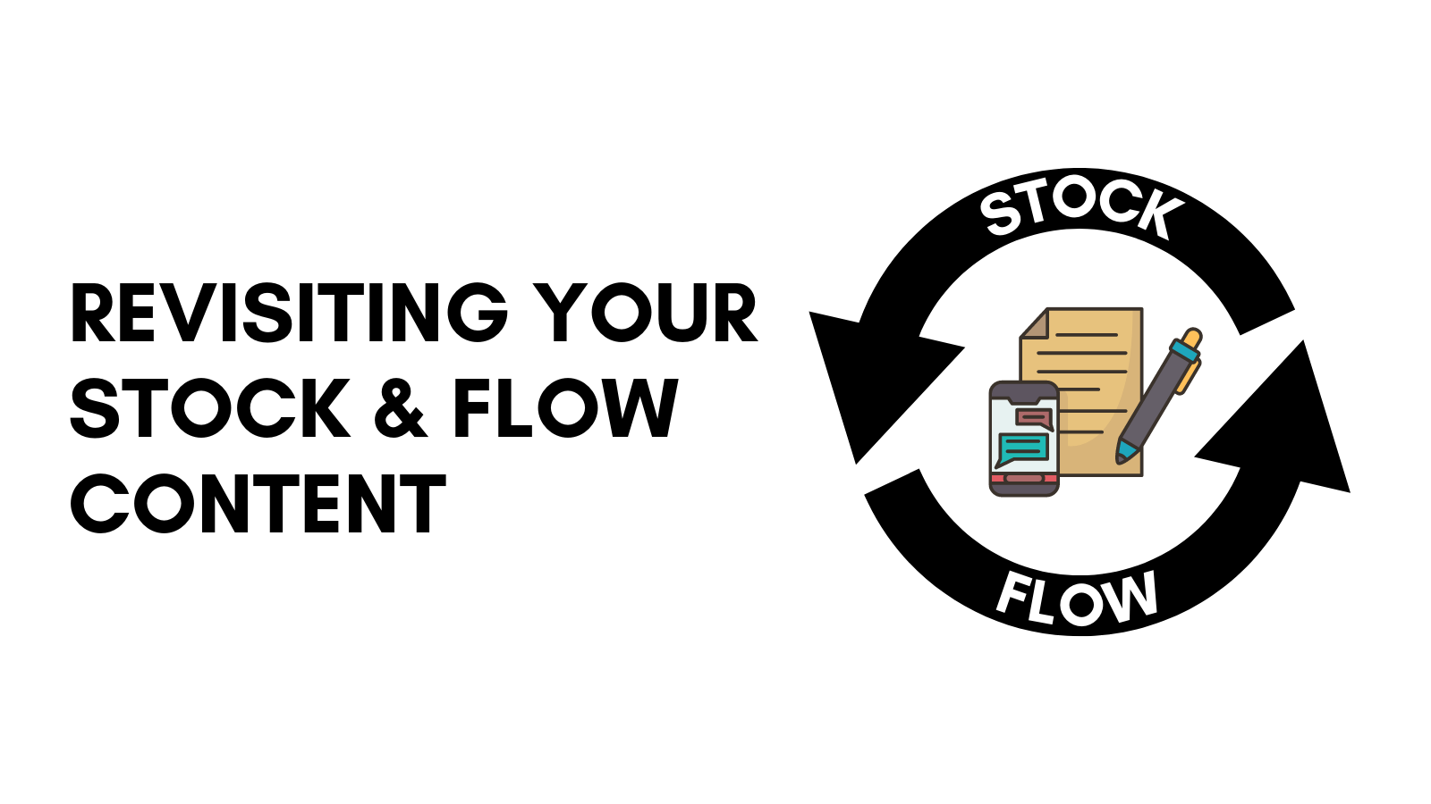 @jongolson/revisiting-your-stock-and-flow-content