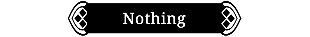 Nothing.png