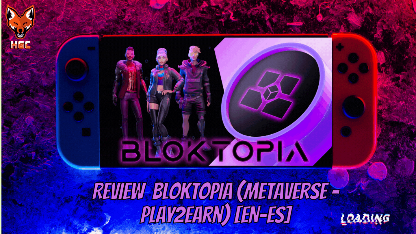 @lenonmc21/review-of-bloktopia-metaverse-play2earn-en-es