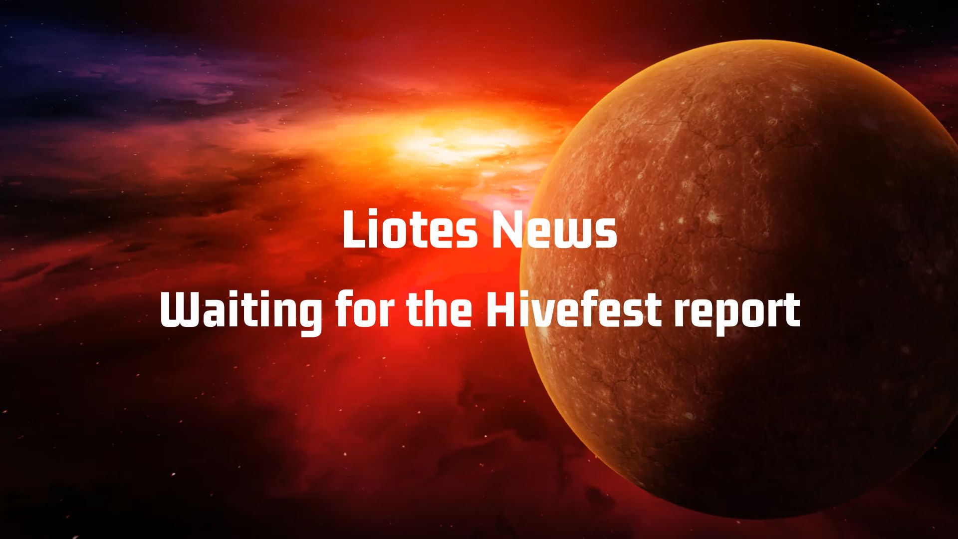 @liotes/waiting-for-the-hivefest-report