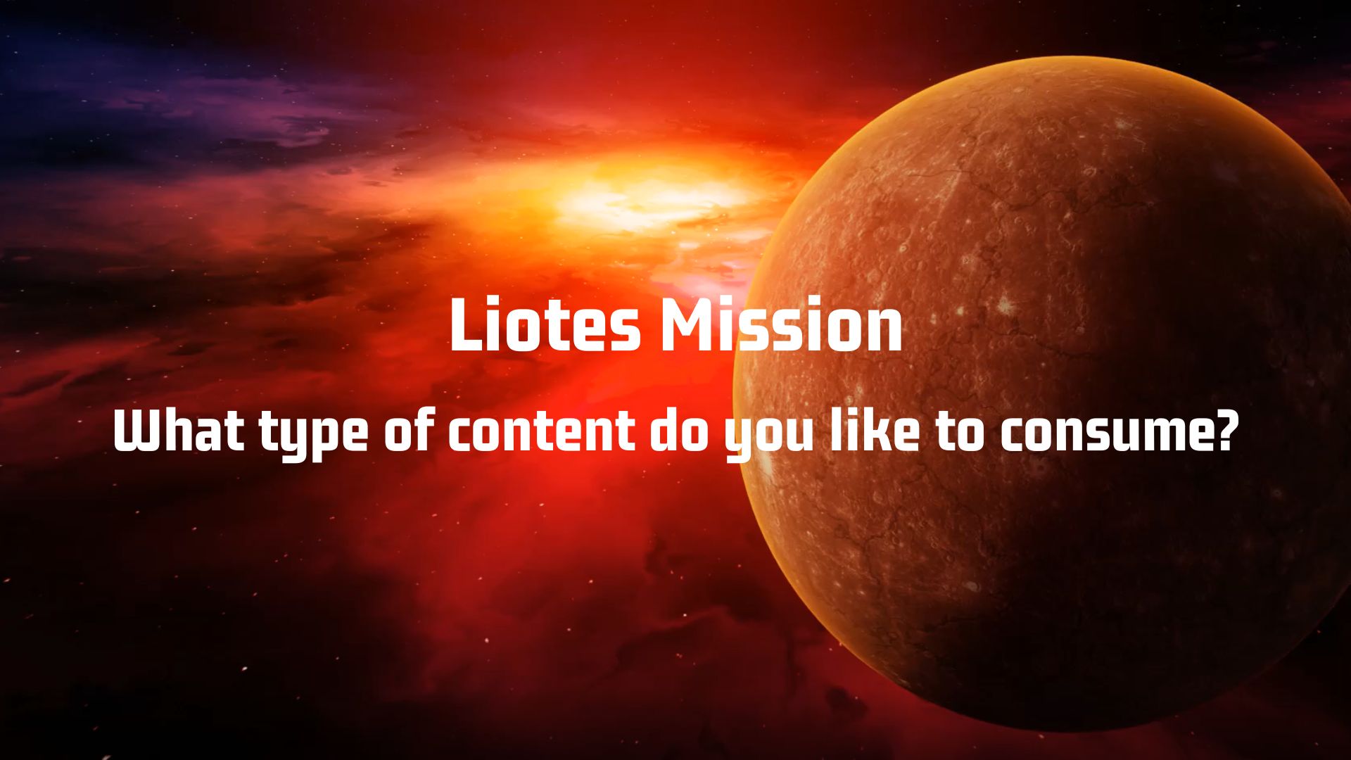 @liotes/what-type-of-content-do-you-like-to-consume