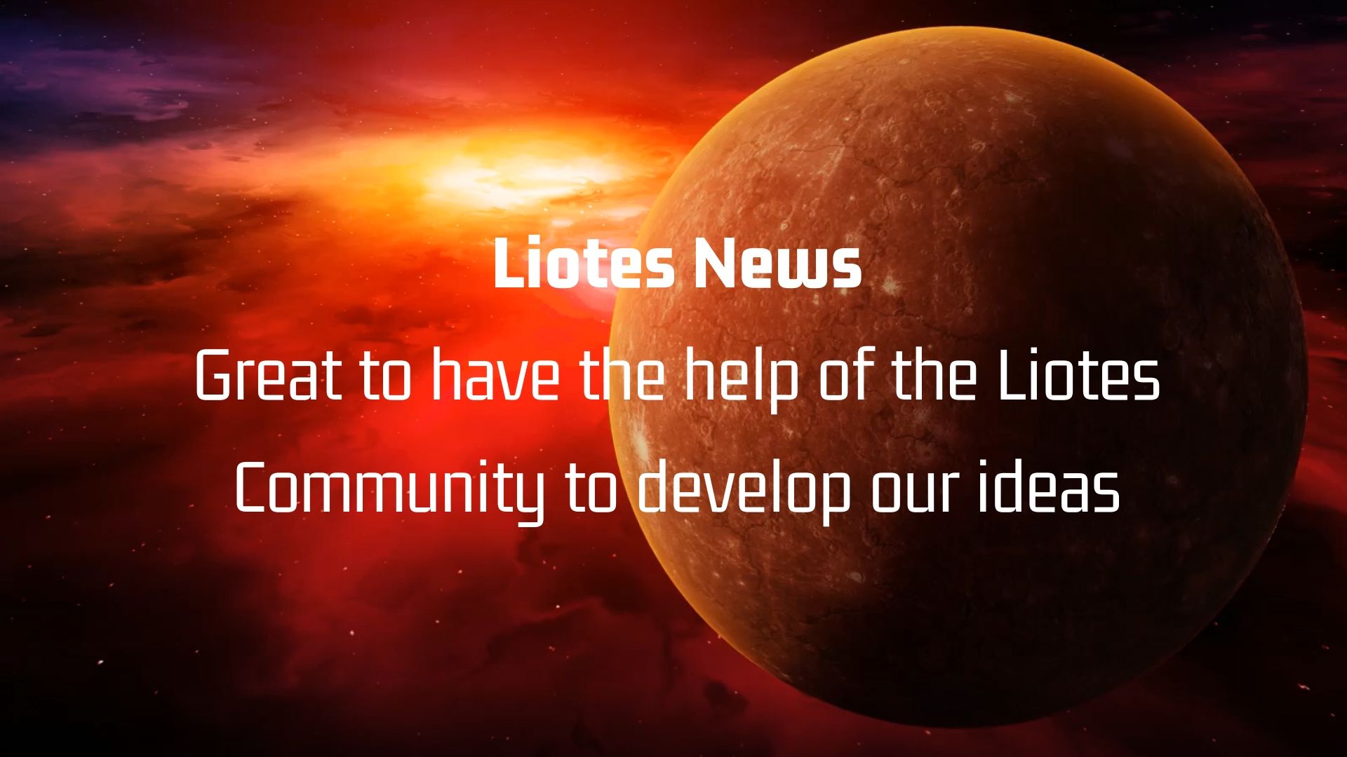 Great to have the help of the Liotes Community to develop our ideas.jpg