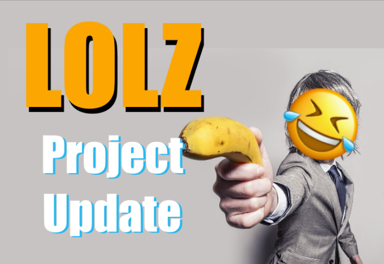 @lolztoken/lolz-project-update-words-of-warning-and-other-bits-of-tid