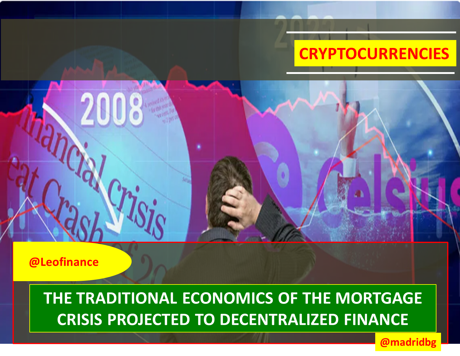 @madridbg/the-traditional-economics-of-the-mortgage-crisis-projected-to-decentralized-finance