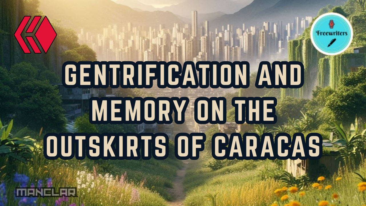 MINIGENTRIFICATIONANDTHEOUTSKIRTSOFCARACAS.png
