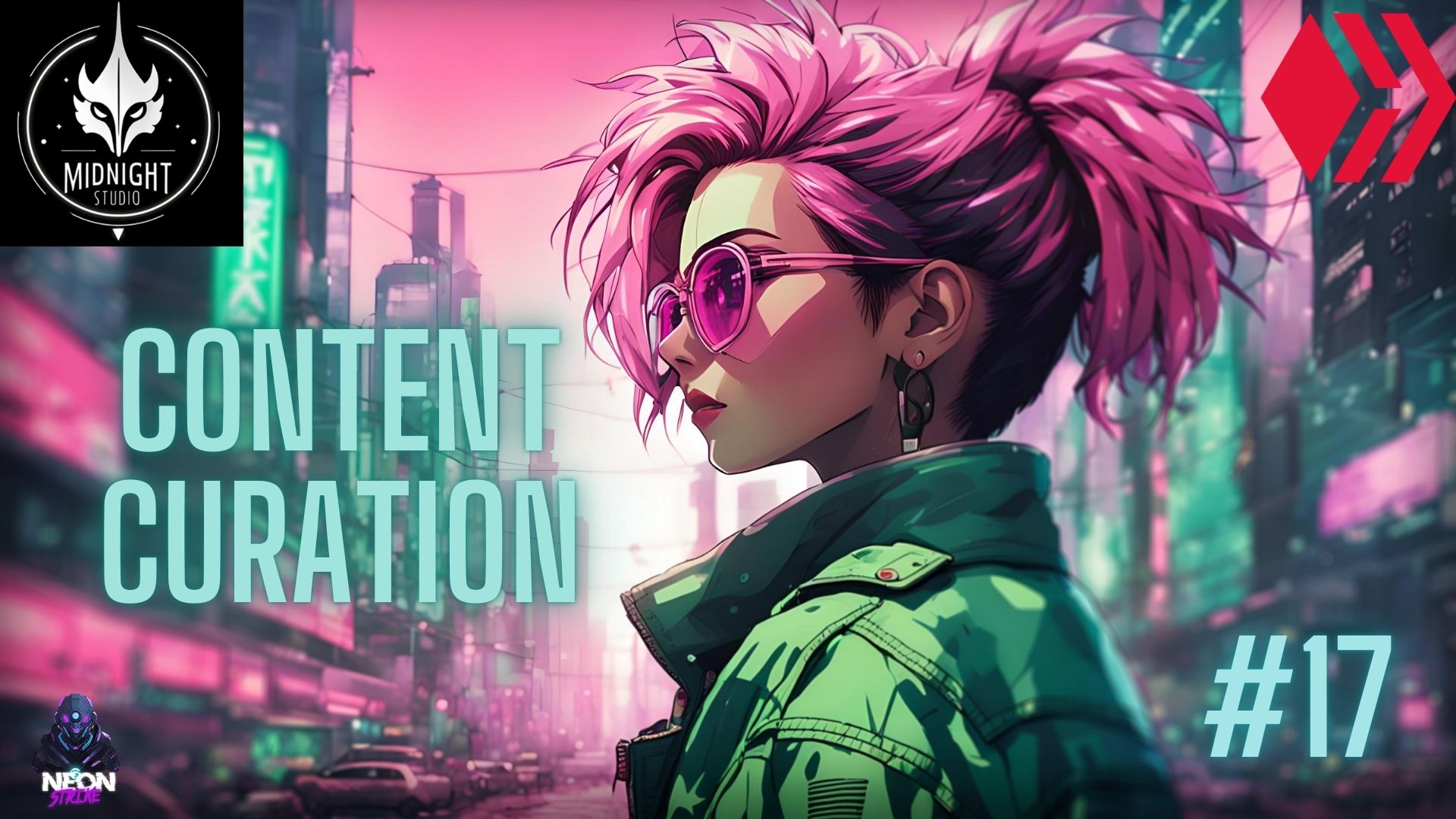 NEONSTRIKE: CONTENT CURATION #17  [ENG-ESP]