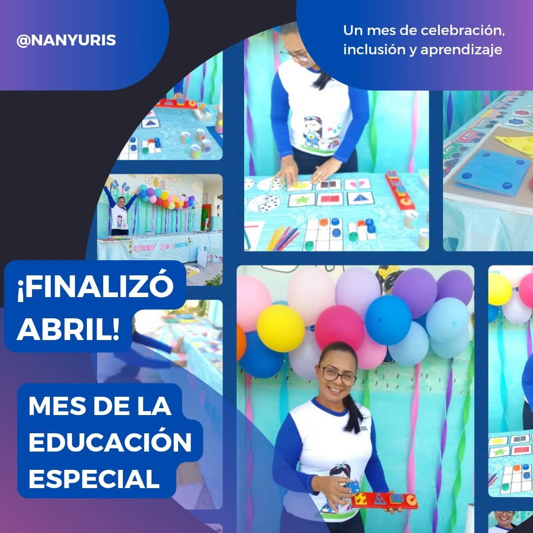 ¡Finalizó Abril!   Un Mes de Celebración, Inclusión y Aprendizaje [SPA-ENG]