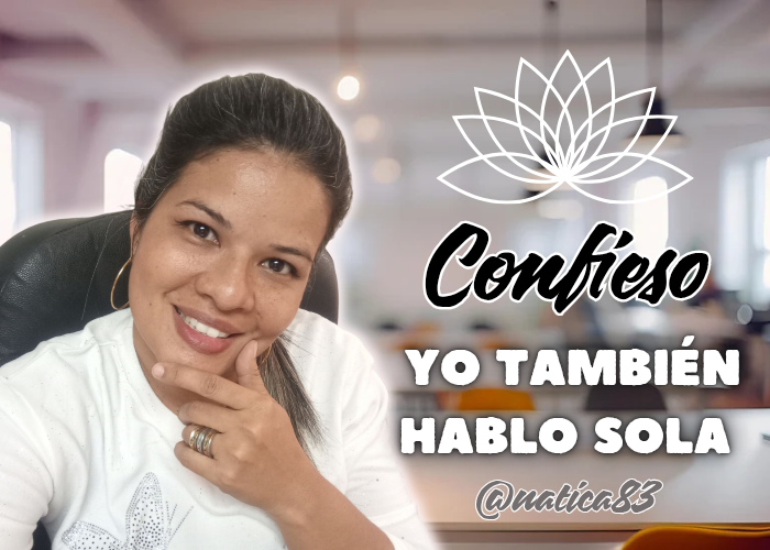 [ESP-ENG] Confieso: Yo también hablo sola - I confess: I also talk to myself 🤝
