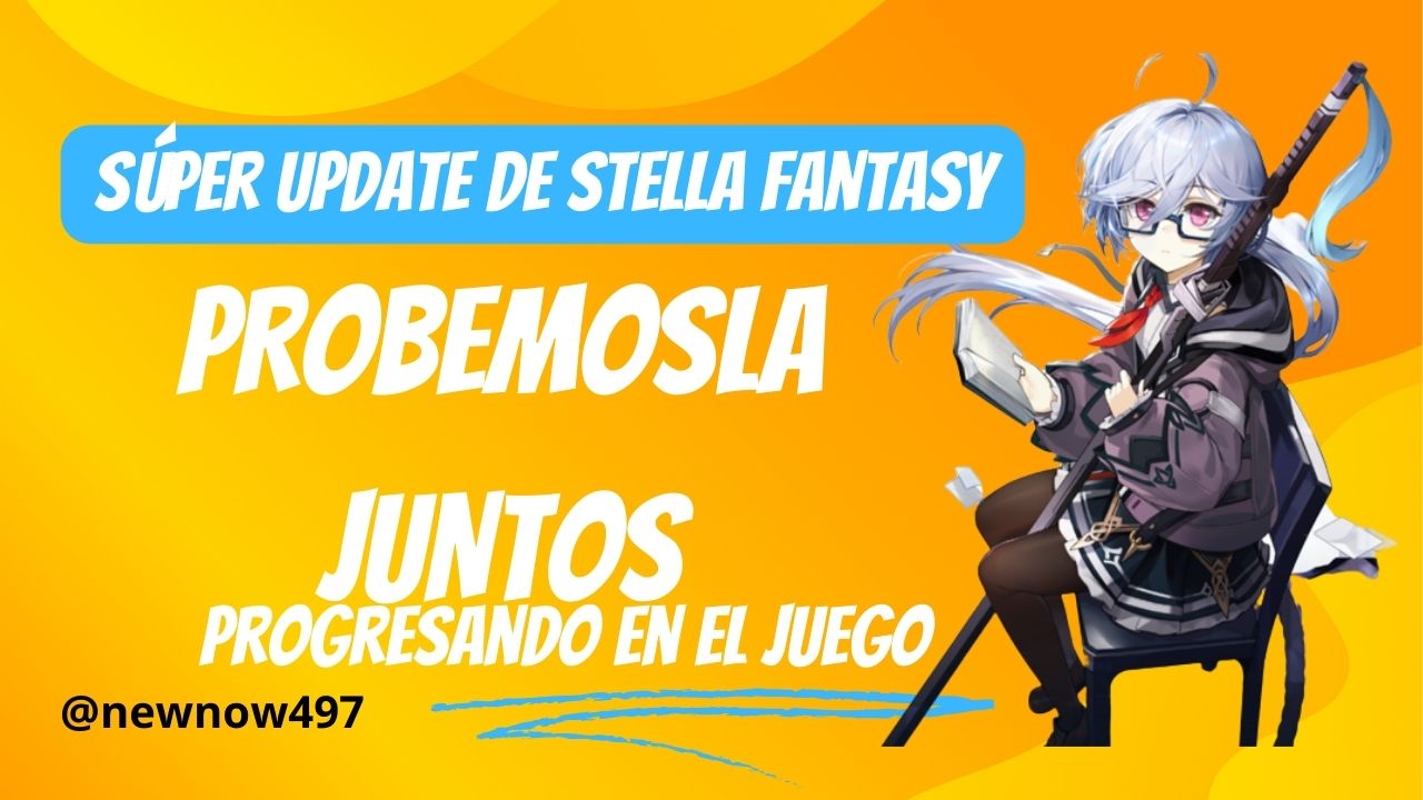 Súper update de Stella Fantasy.jpg