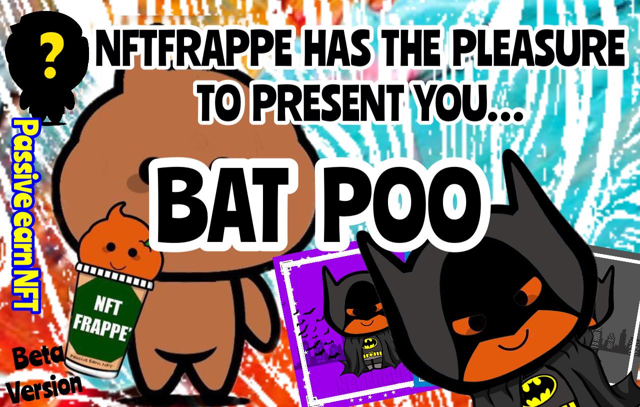 @nftfrappe/nft-frappe-has-the-pleasure-to-present-you-bat-poo-engita-7