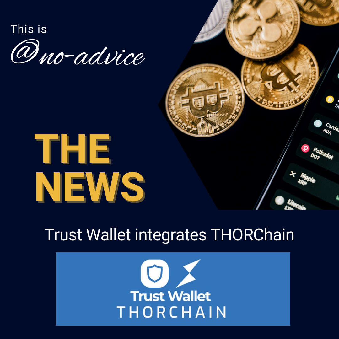 @no-advice/trustwallet-and-thorchain-join-forces-to-revolutionize-cross-chain-swaps