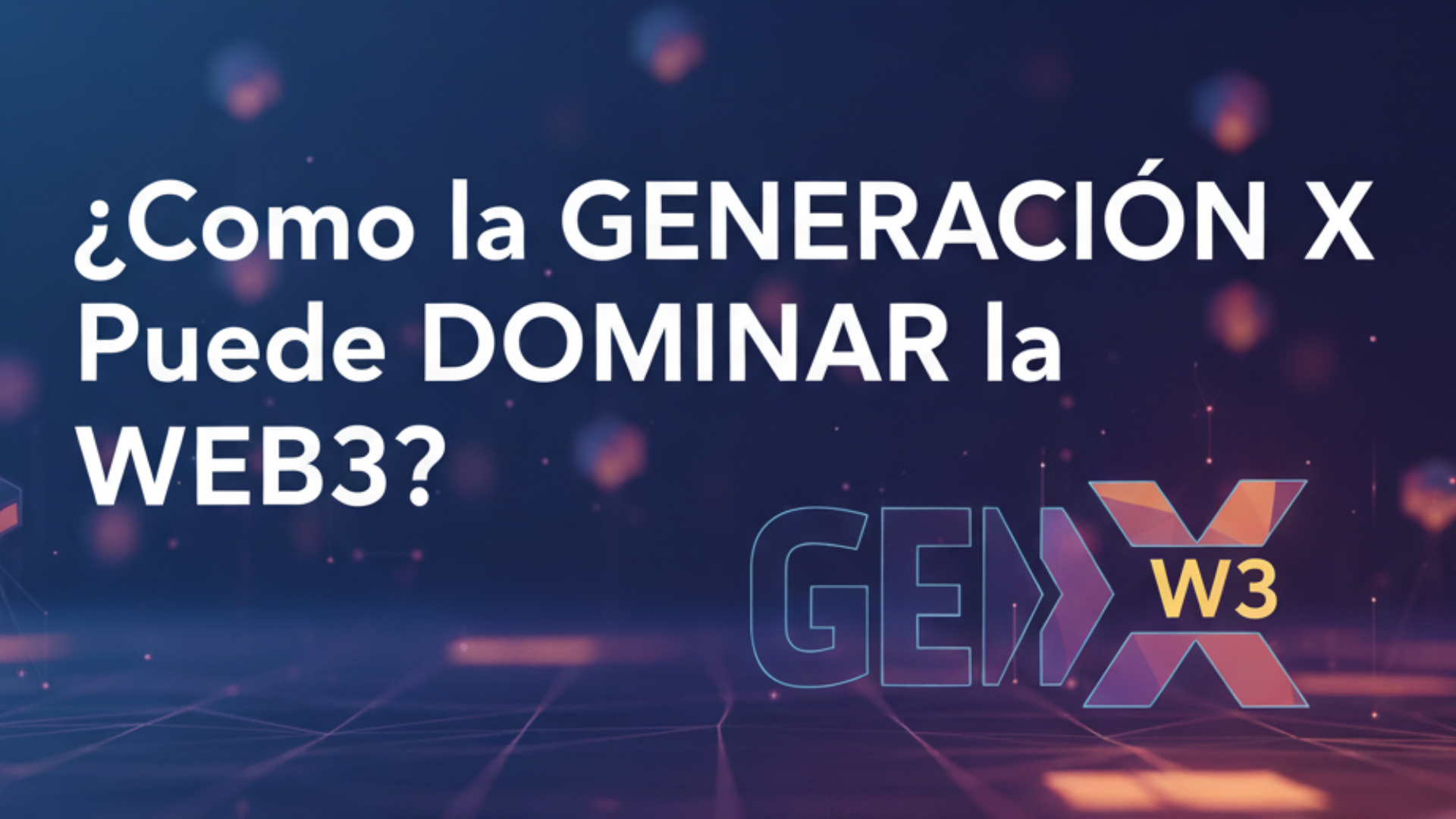 Portada post GEN X parte 3.png