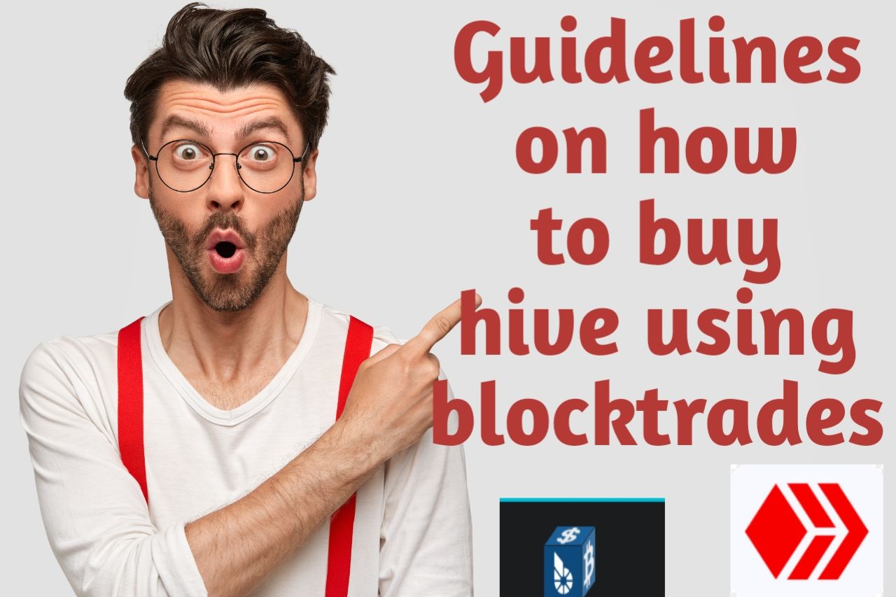 @officialrosh1/guidelines-on-how-to-buy-hive-using-blocktrades