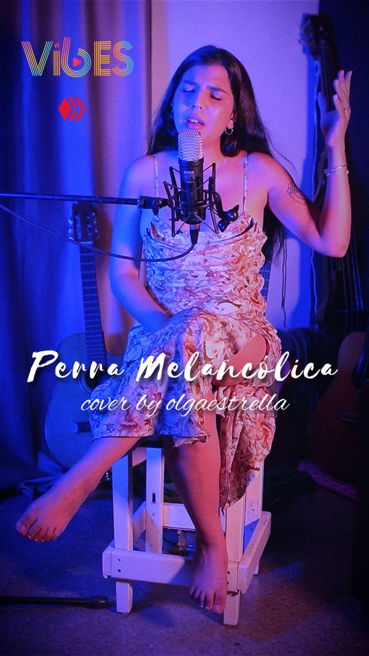 "Perra Melancólica" - La Guru / Cover by @olgaestrella // Vibes Web3 Music Competition Week 38 [ESP-ENG]