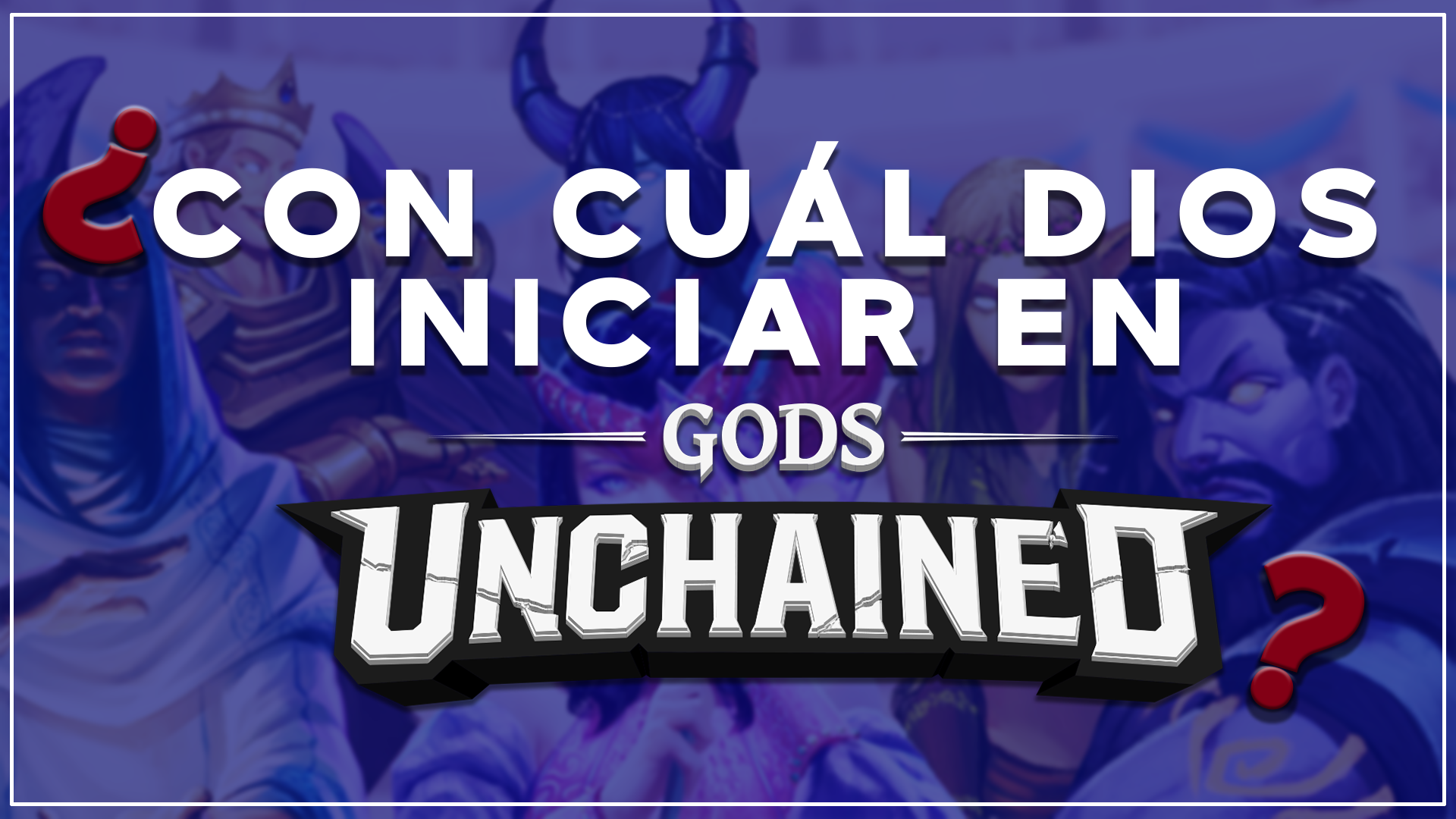 Gods Unchained - Con cuál dios iniciar.png