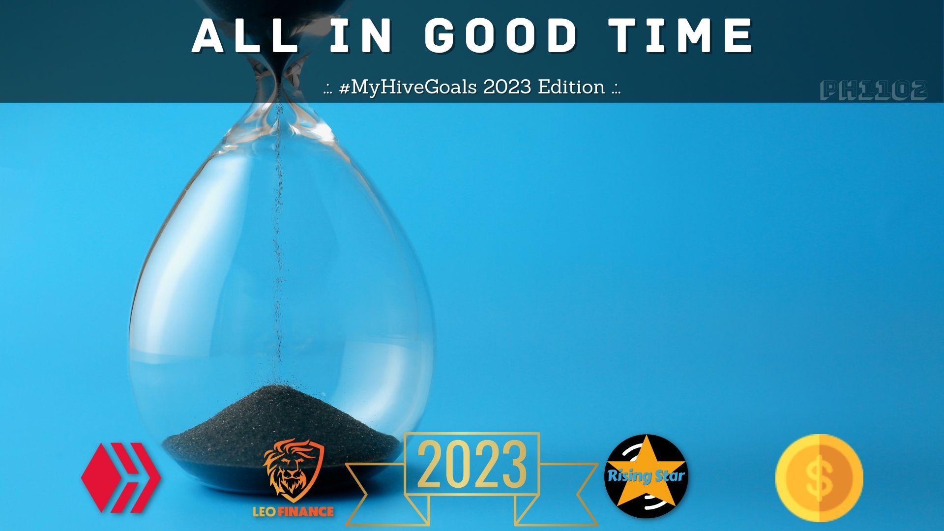 @ph1102/all-in-good-time-myhivegoals-2023