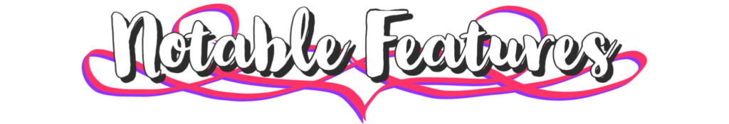 NotableFeatures.png