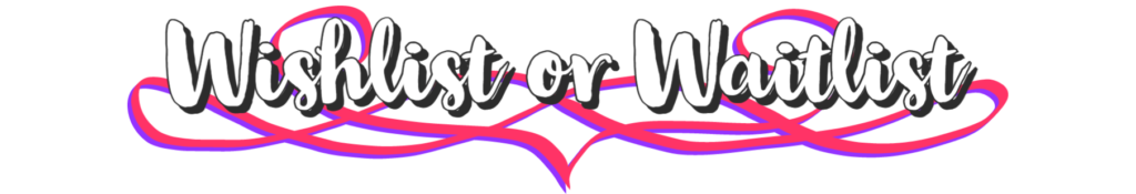 WishlistOrWaitlist.png