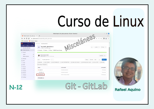 Curso de Linux N12. Misceláneas_04. Repositorio en GitLab de ejercicios en Bash (1)