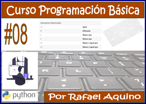 Curso de Programación Básica N08. Operadores Relacionales o de Comparación