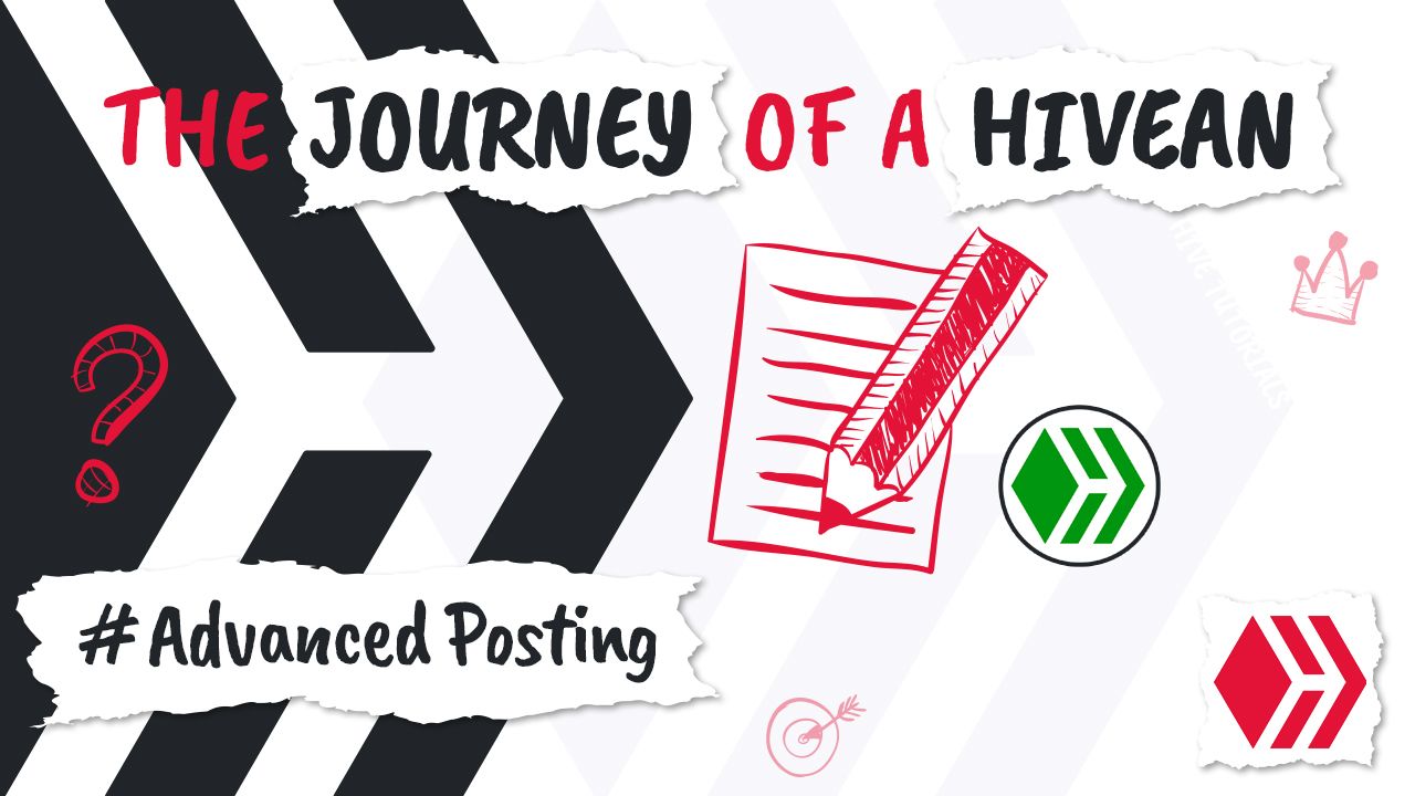 HEADER The Journey of a Hivean - Advanced Posting.jpg