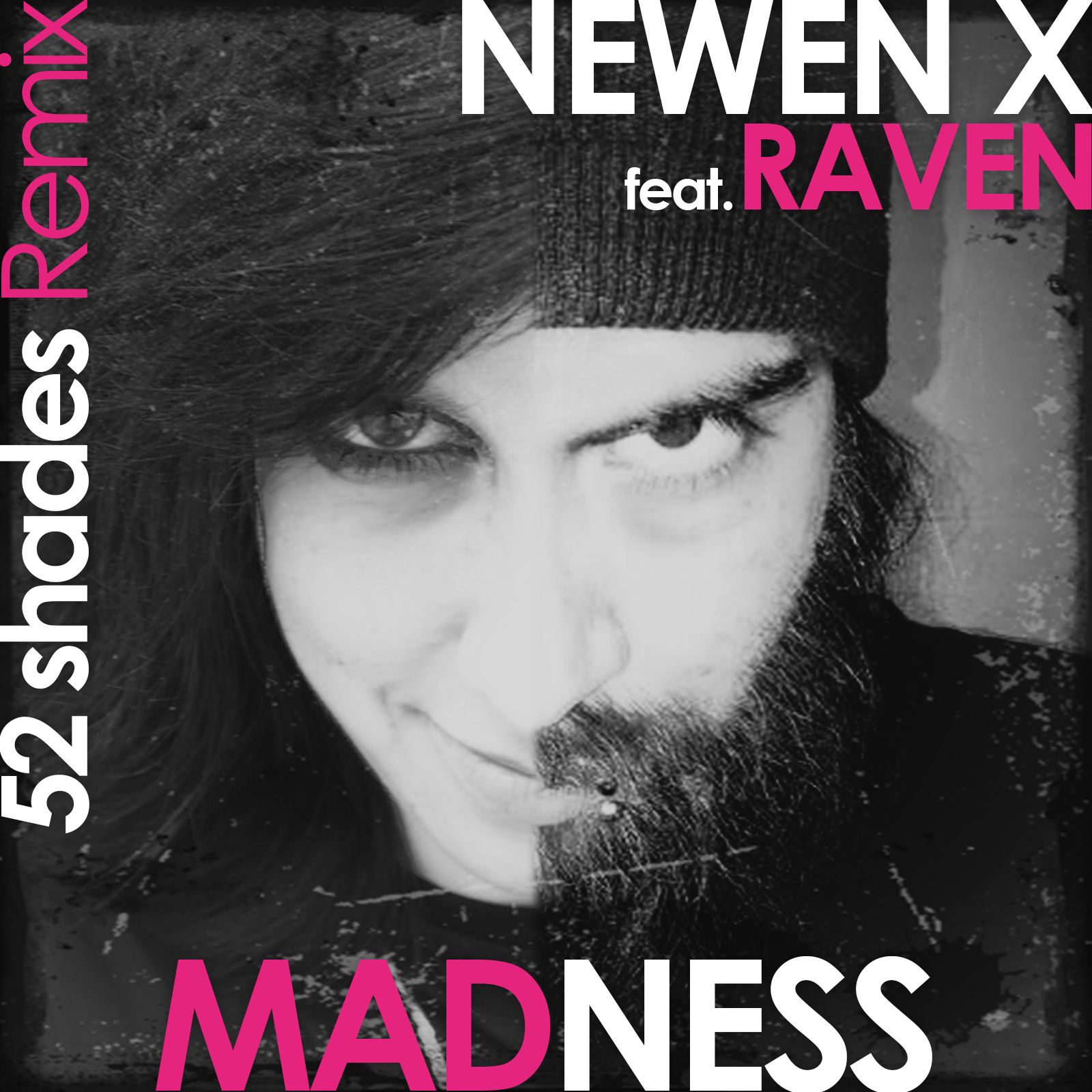 Newen X feat. Raven - Madness (52 shades Remix).jpg