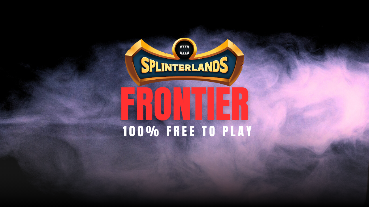 Frontier | New Splinterlands Format,100% Free to Play