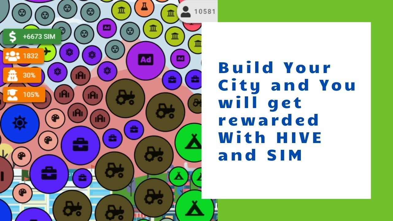 Build Your City and You will get rewarded With HIVE and SIM.jpg