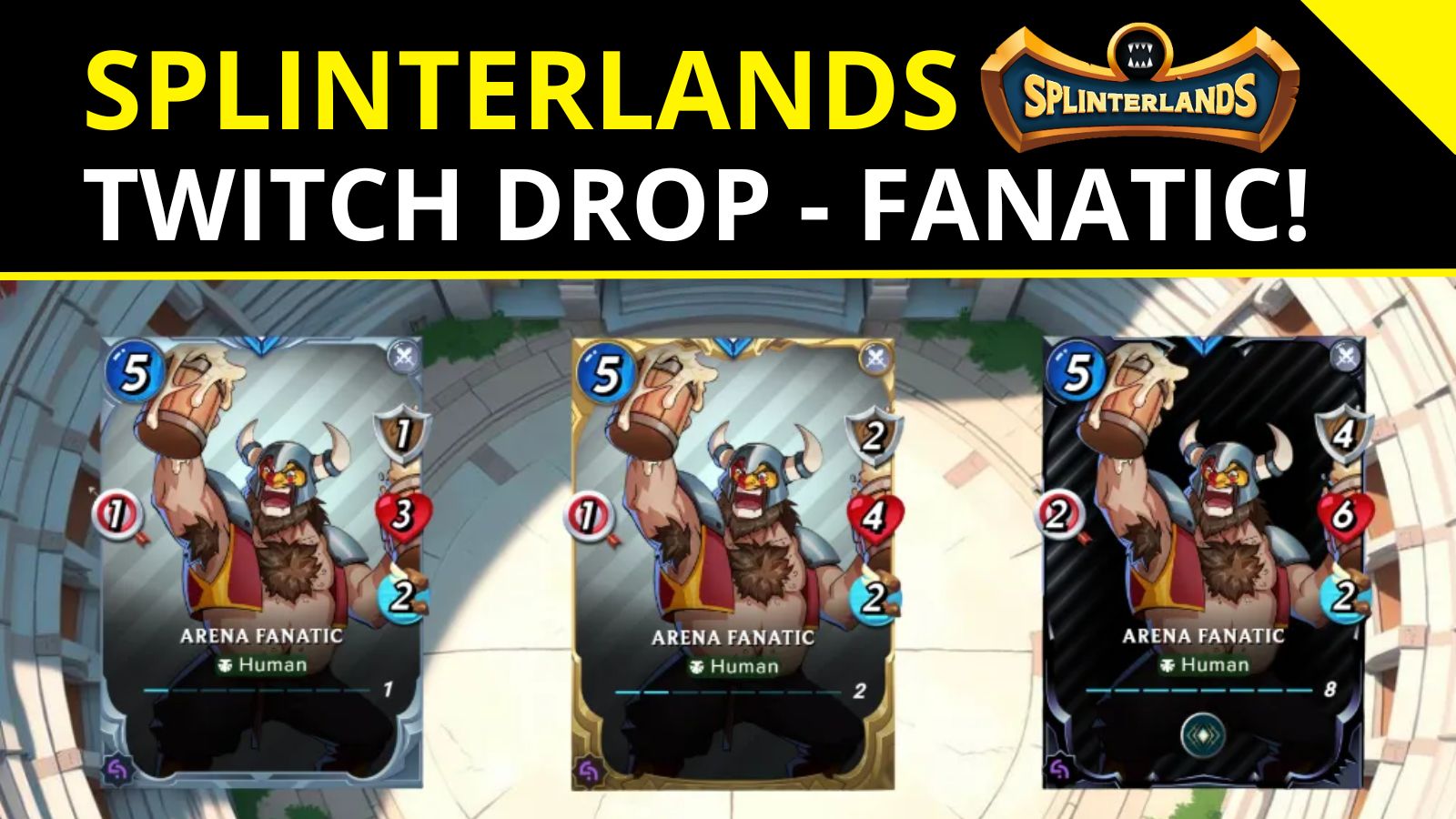 Splinterlands - Arena Fanatic and Twitch Drops.jpg