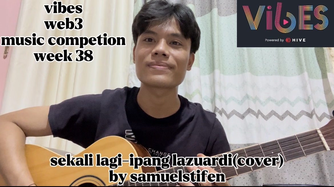 vibes web3 music competion week 38-sekali lagi-ipang lazuardi(cover)by samuelstifen