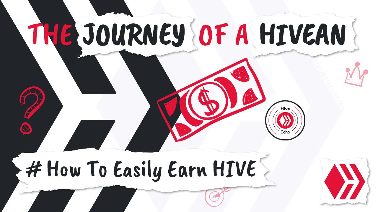HEADER_The_Journey_of_a_Hivean_-_How_To_Easily_Earn_Hive.jpg