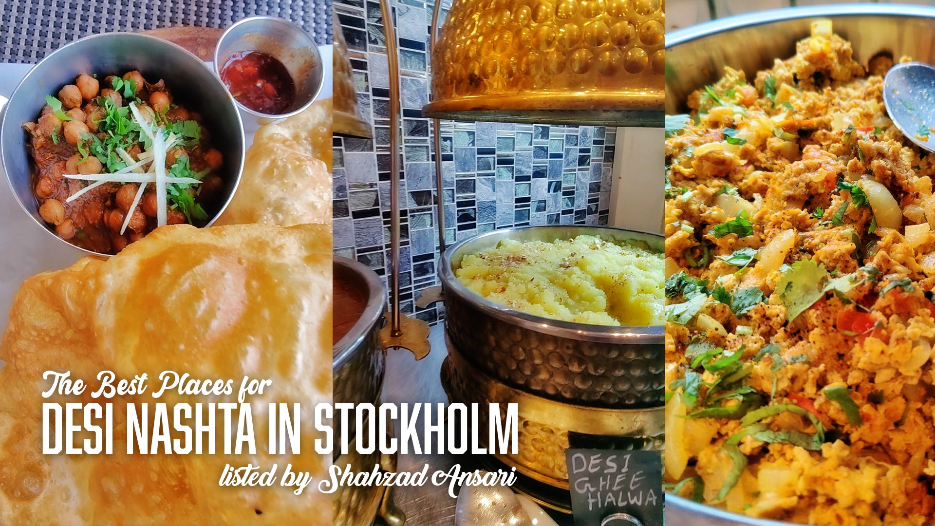 The Best Places for Desi Nashta or Brunch in Stockholm - curated by Shahzad Ansari