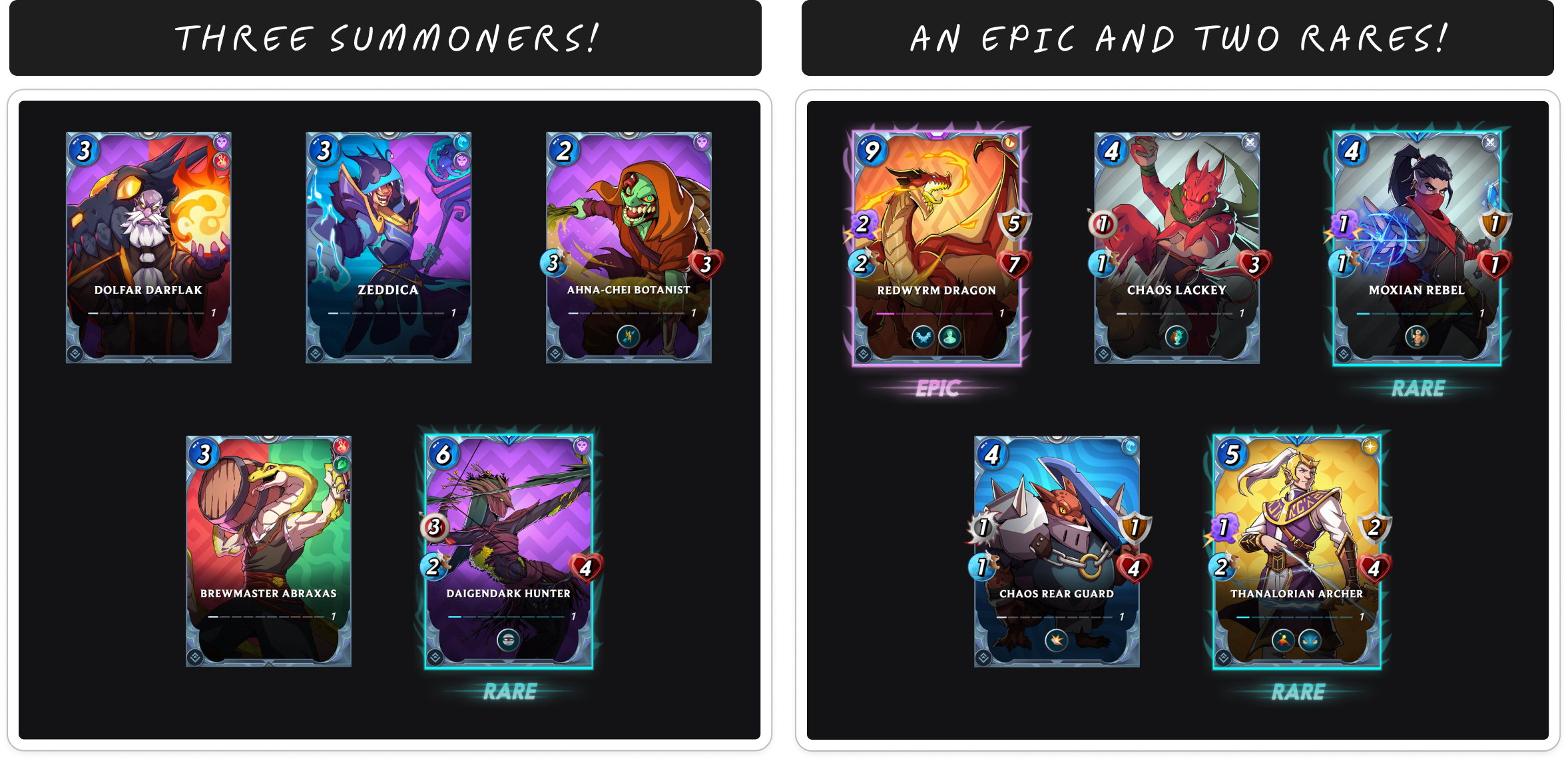 3 summoners in one pack, an epic and 2 rares in the other