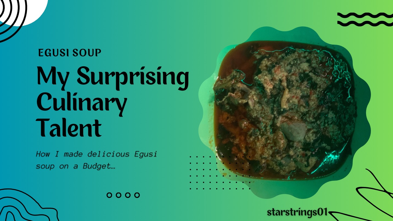 @starstrings01/egusi-soup-my-surprising-culinary-talent-oror-how-i-made-delicious-egusi-soup-on-a-budget