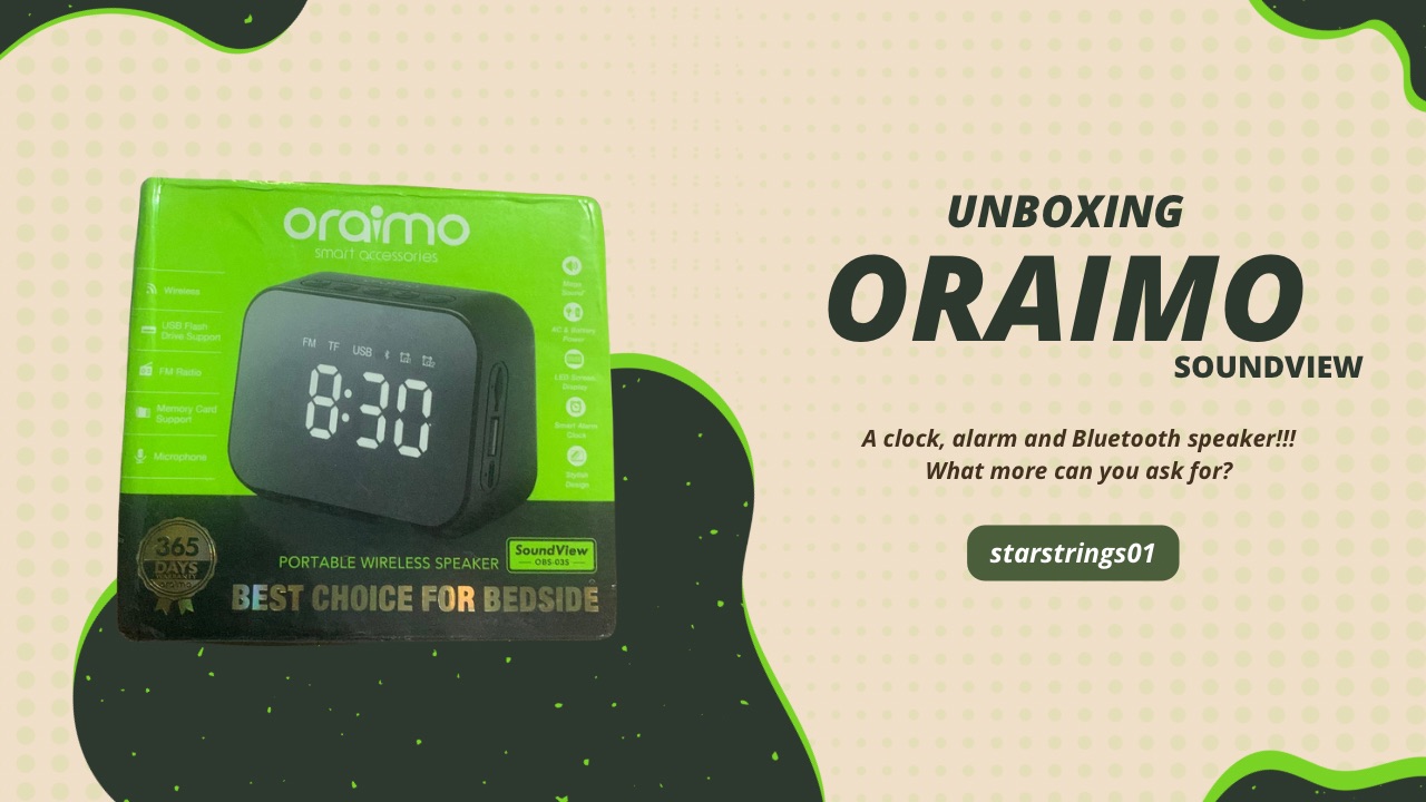 @starstrings01/oraimo-soundview-unboxing-oror-what-i-think-about-this-device