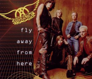 Aerosmith_Fly_Away_from_Here.jpg