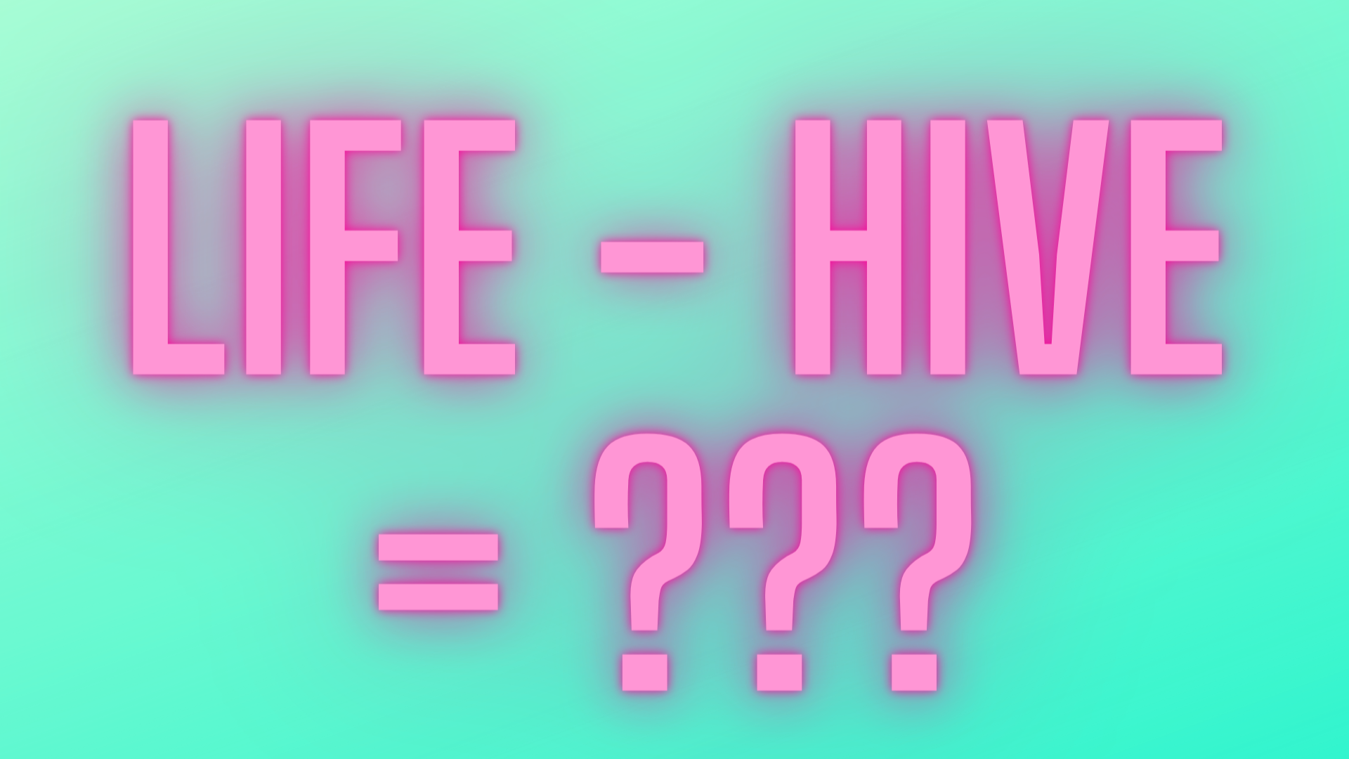 life - hive = .png