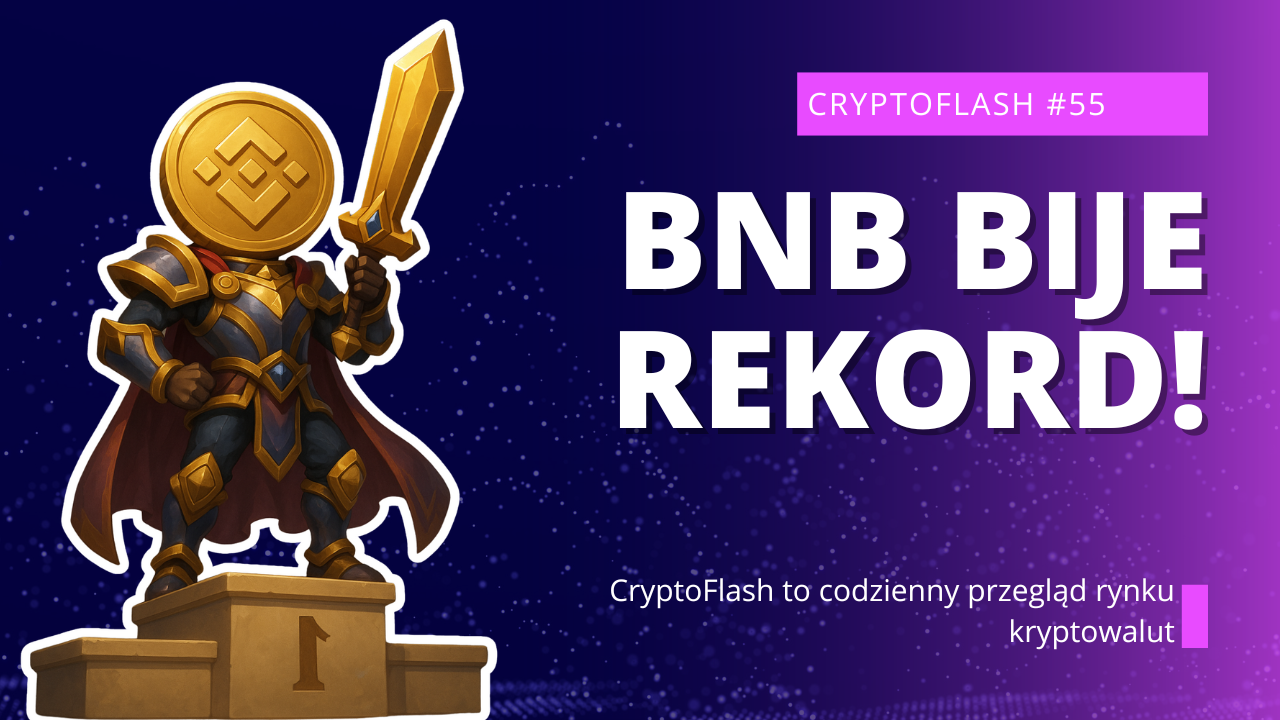 CryptoFlash #55 - BNB Bije Rekord, Ethereum Szybuje, Bitcoin Pod Presją Fedu! Czy Nadchodzi Sezon Altcoinów.png
