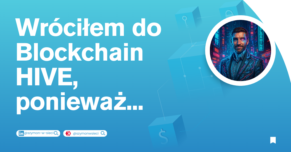Wróciłem do sieci Blockchain HIVE, ponieważ... .png