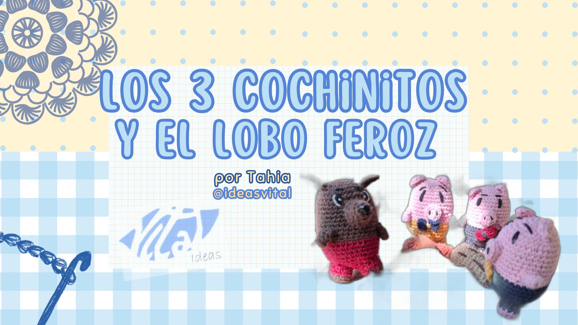 Los 3 Cochinitos y el Lobo, crochet pattern.jpg