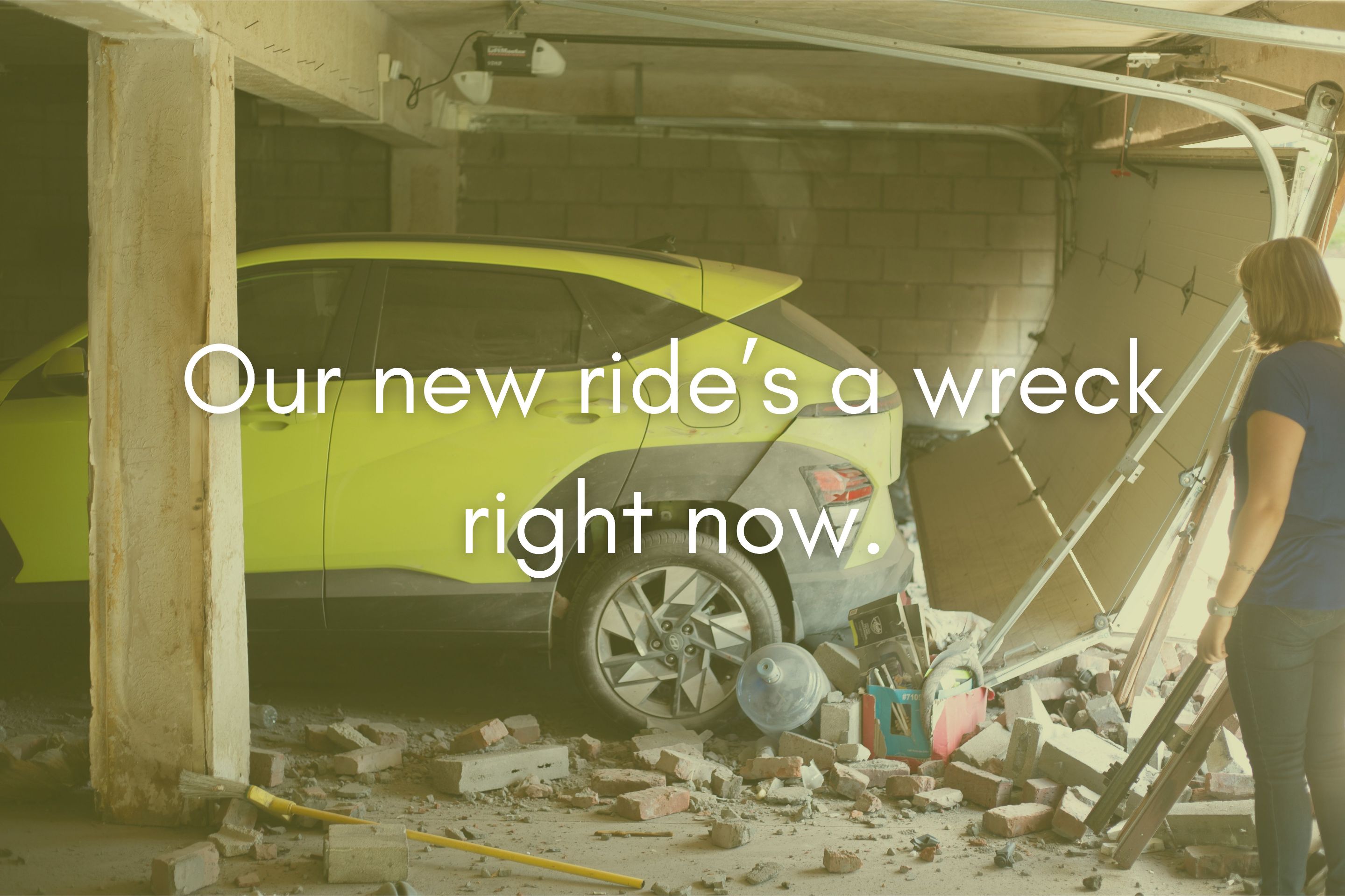 Our new ride’s a wreck right now..jpg