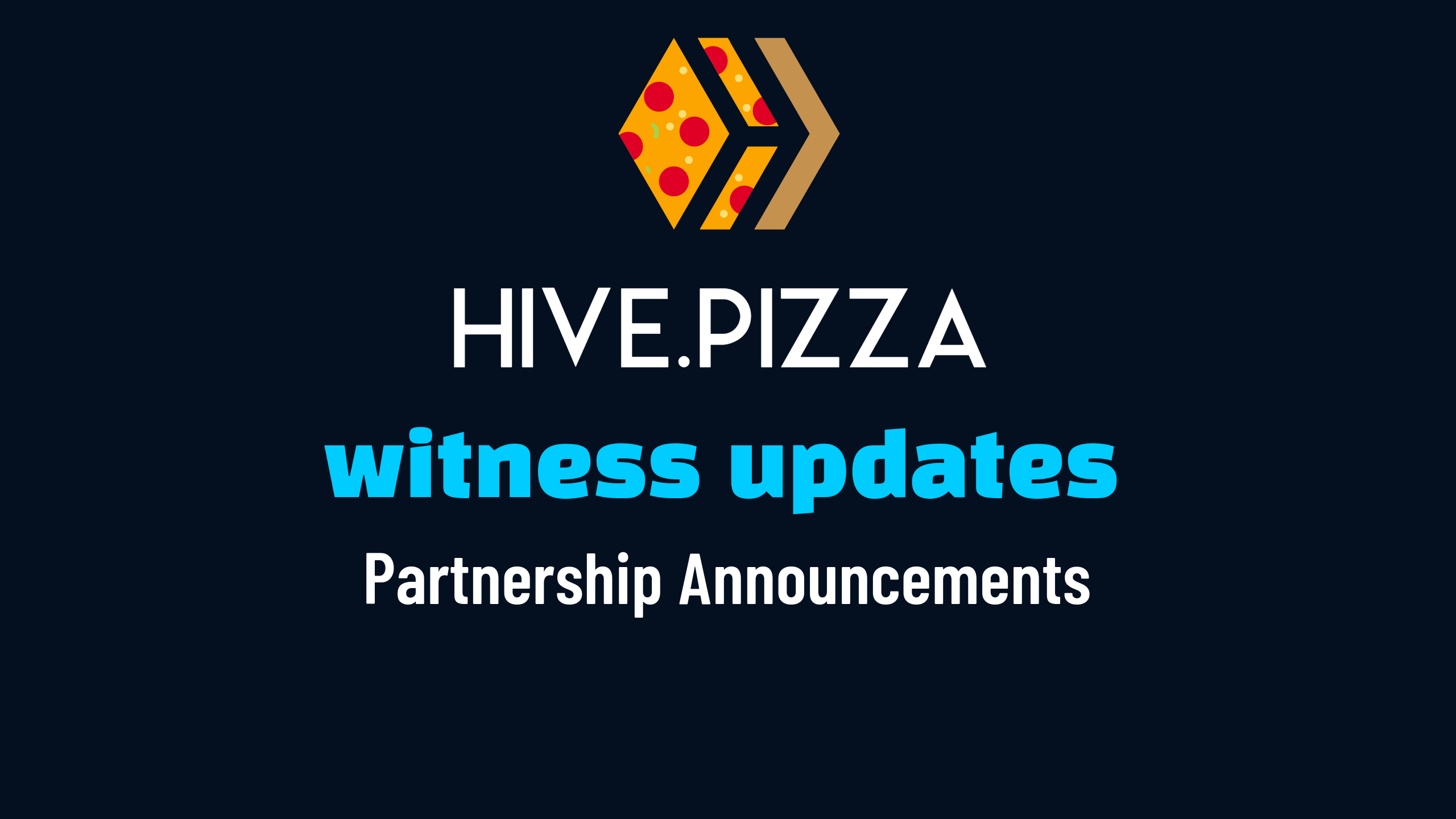 @thebeardflex/hivepizza-or-witness-update-and-partnership-announcements