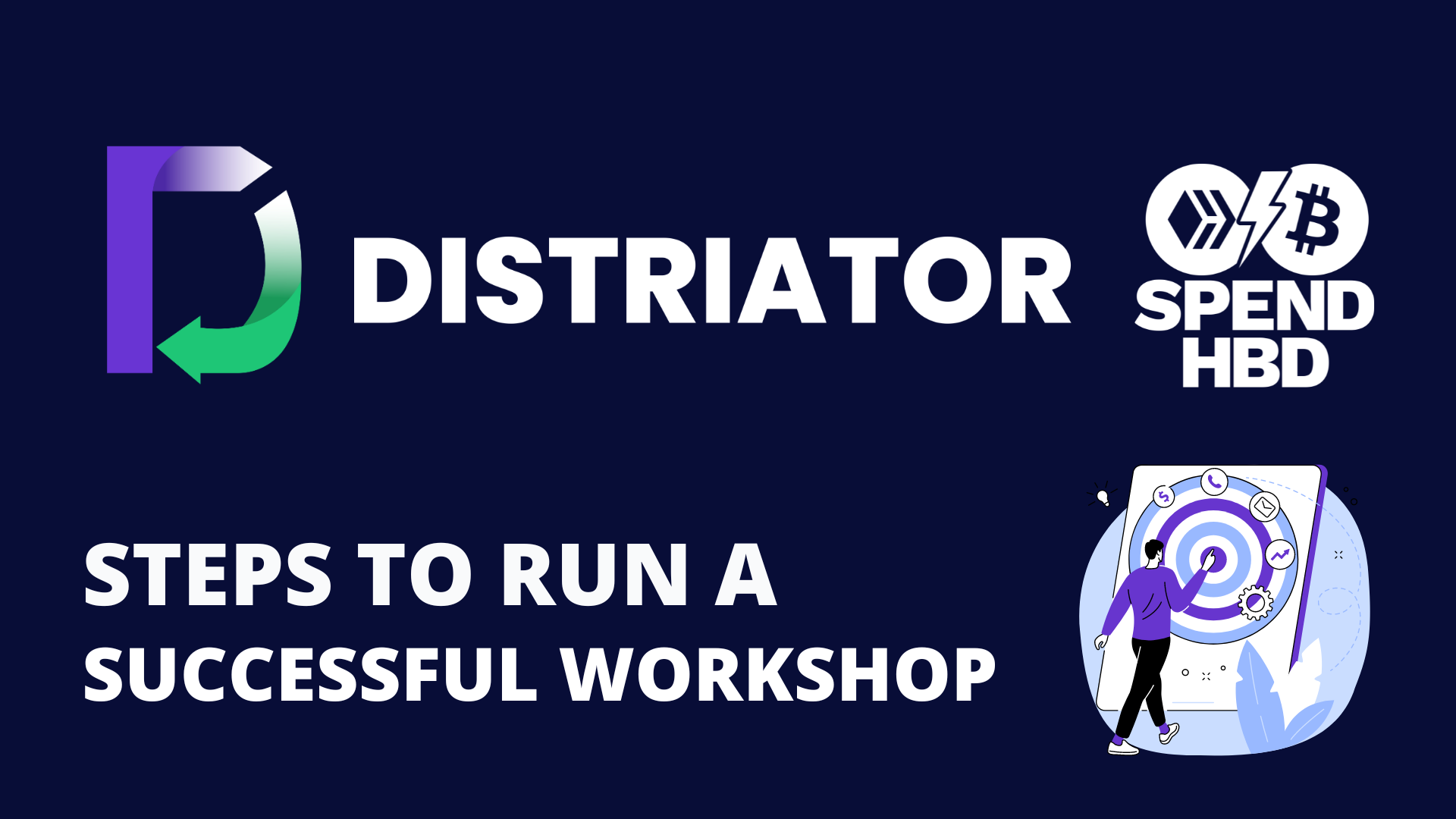 Distriator | Steps to Run a Successful SpendHBD Workshop