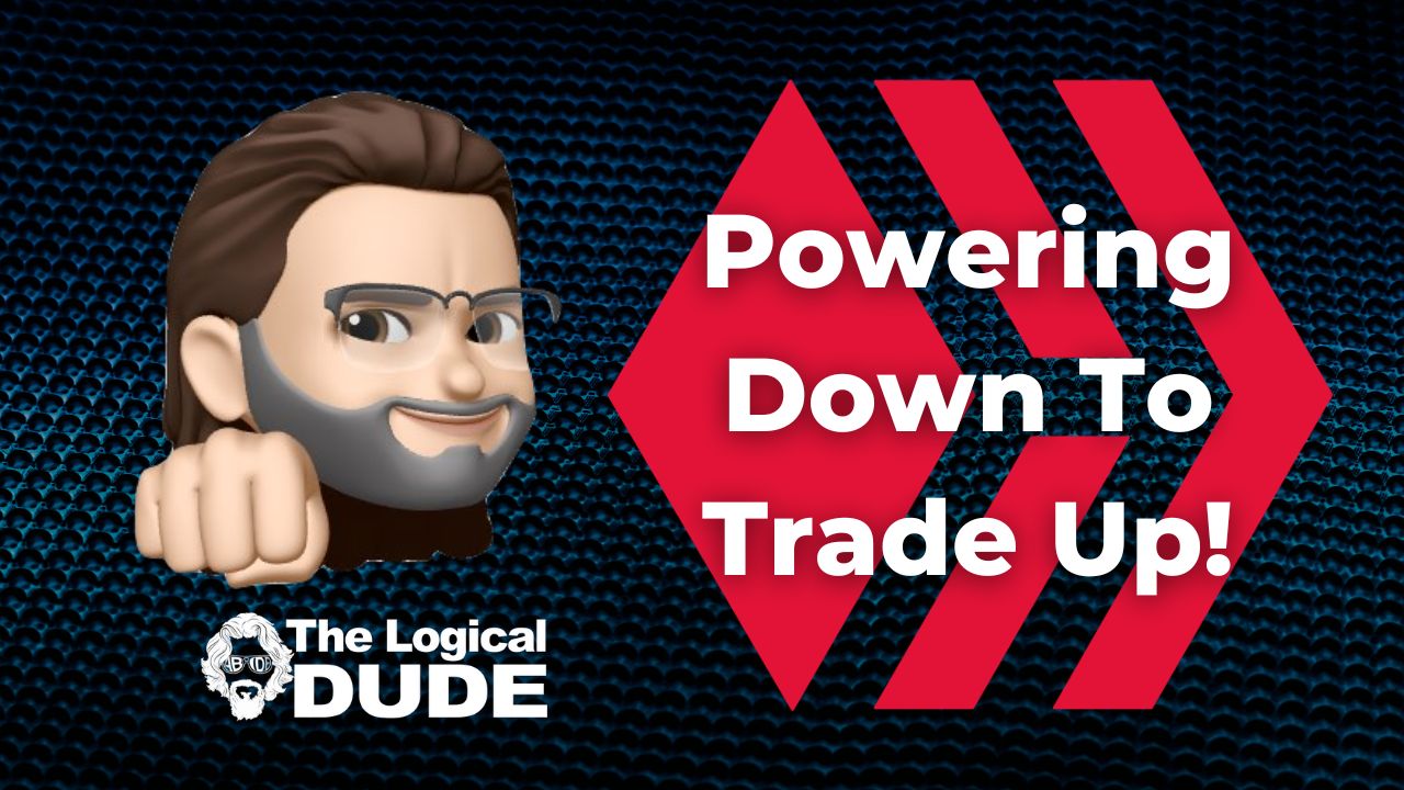 @thelogicaldude/powering-down-to-trade-up-my-hive-hbd-trading-for-savings-strategy-and-goals