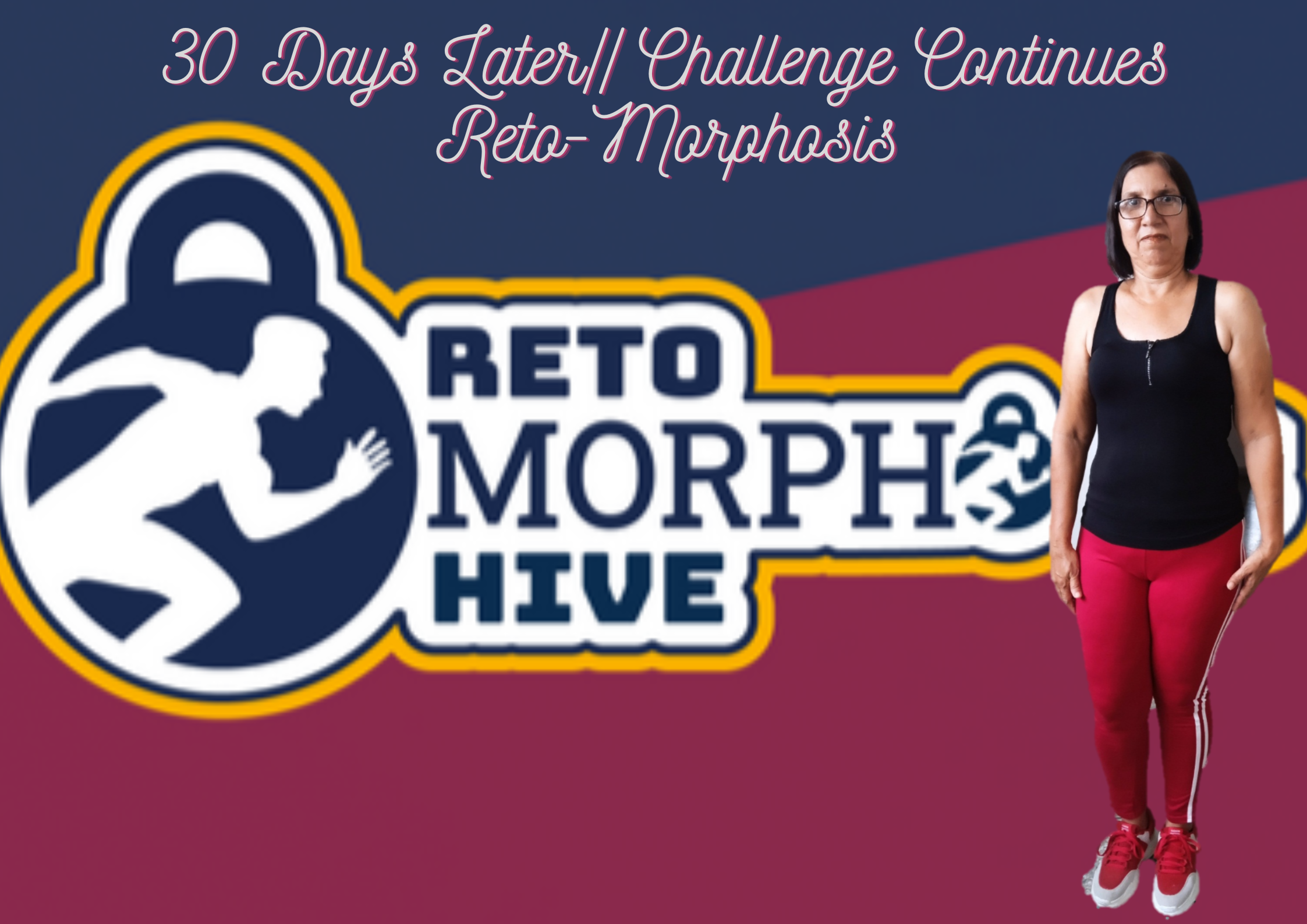 30 Days Later Challenge Continues Reto-Morphosis.png