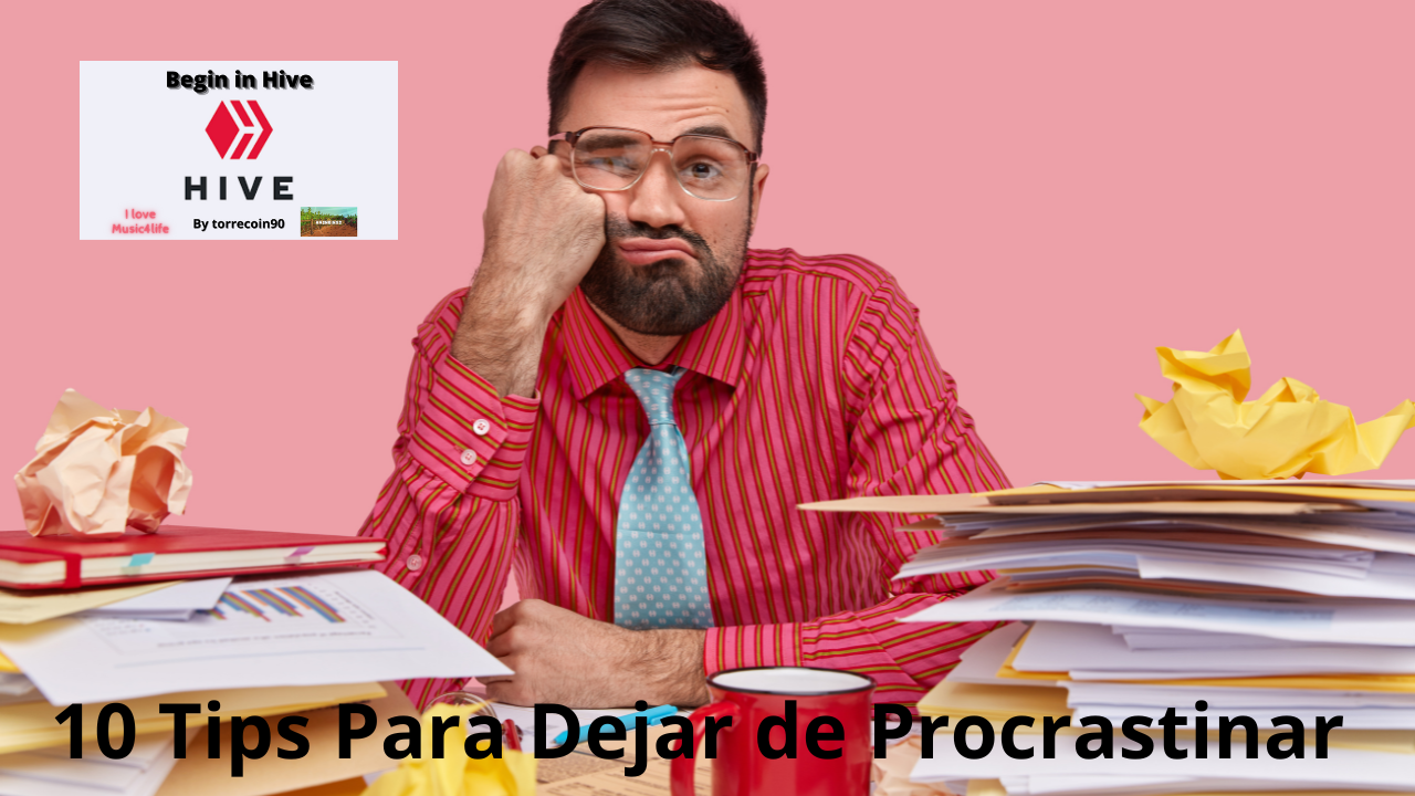 10 Tips Para Dejar de Procrastinar.png