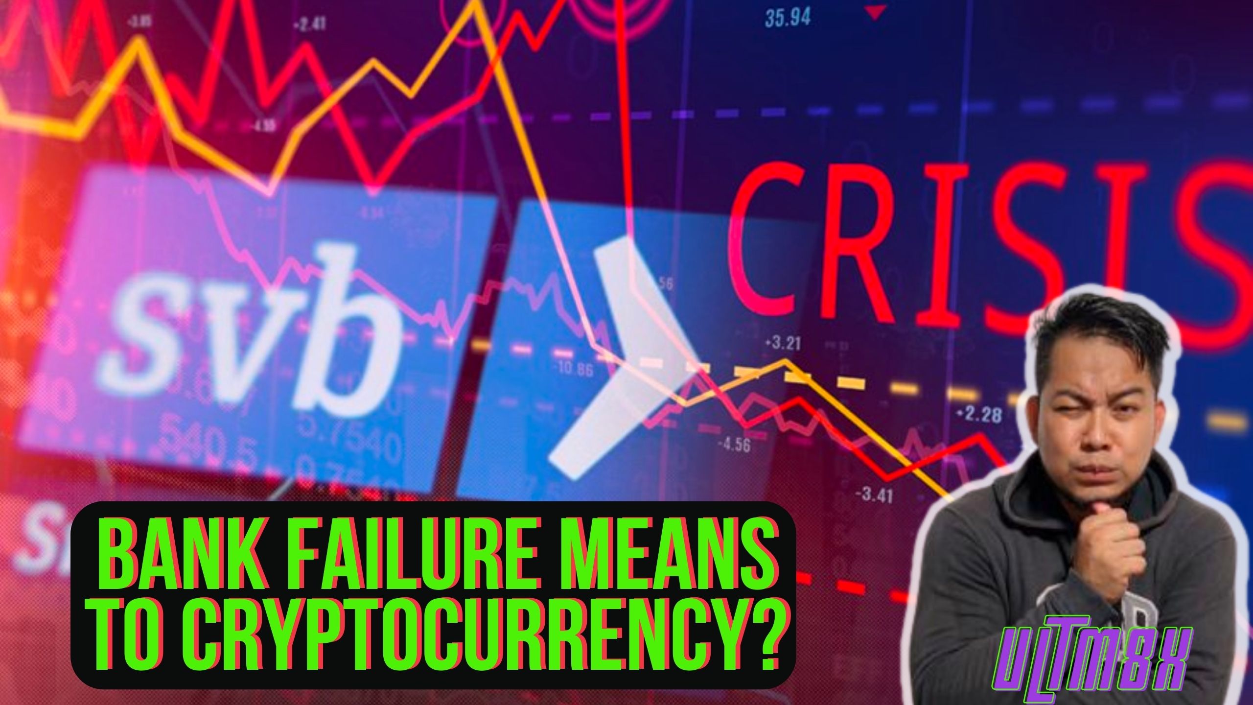 @ultm8x/bank-failure-means-to-cryptocurrency