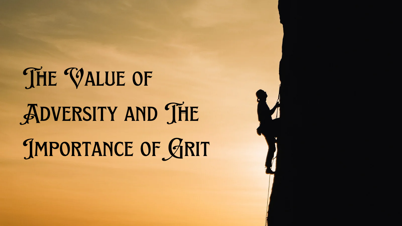 The Value of Adversity and The Importance of Grit_20240925_093751_0002.png