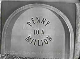 Source:https://classictvandmovies.club/2020/04/22/penny-to-a-million/