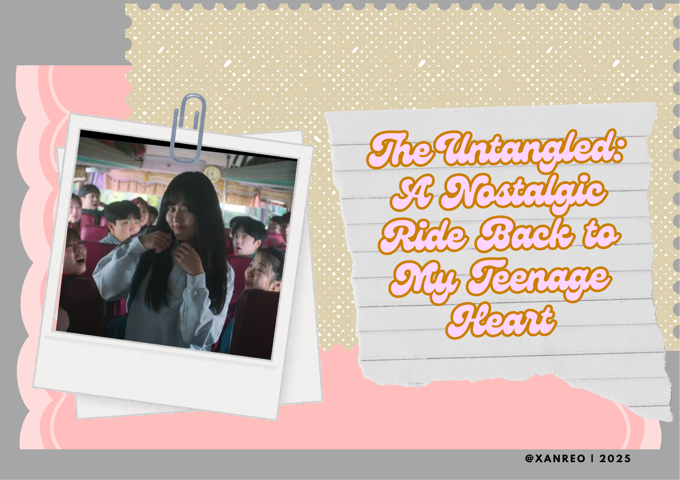The Untangled A Nostalgic Ride Back to My Teenage Heart_20250903_024141_0000.png